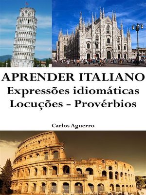 cover image of Aprender Italiano--Expressões idiomáticas ‒ Locuções ‒ Provérbios